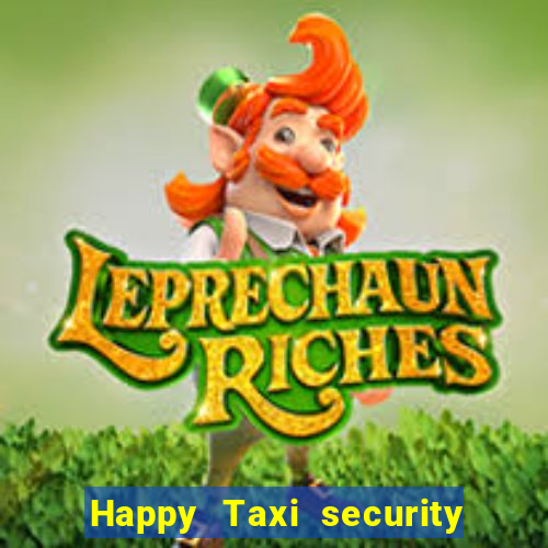 Happy Taxi security password road 96 happy